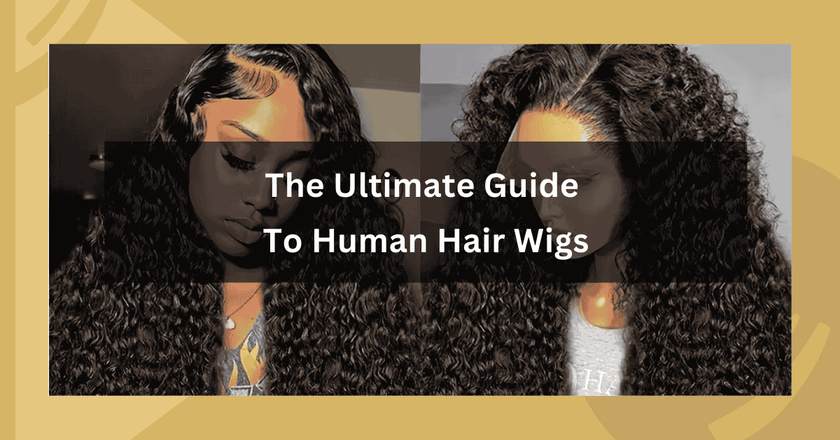 Discover everything about human hair wigs, including how to choose, care tips, and the best options for a natural look. Find the perfect human hair wig for you!